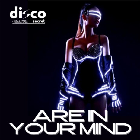 Are In Your Mind ft. Luca Laterza