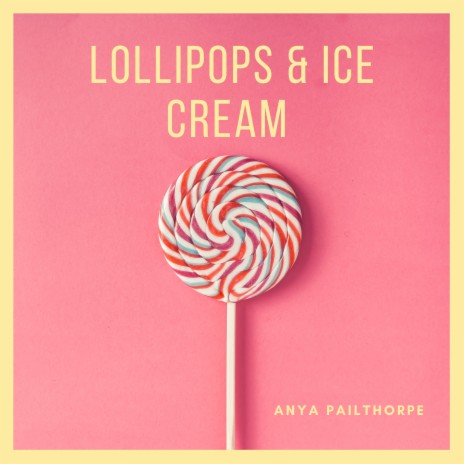 Lollipops & Ice Cream