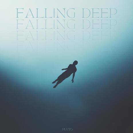 Falling Deep | Boomplay Music