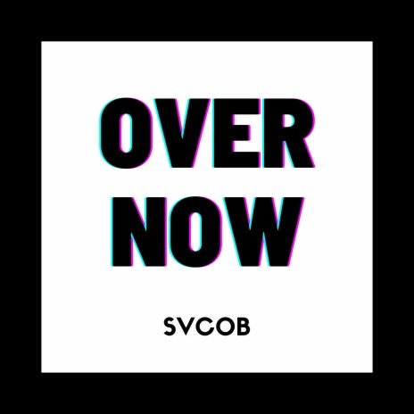 OVER NOW | Boomplay Music