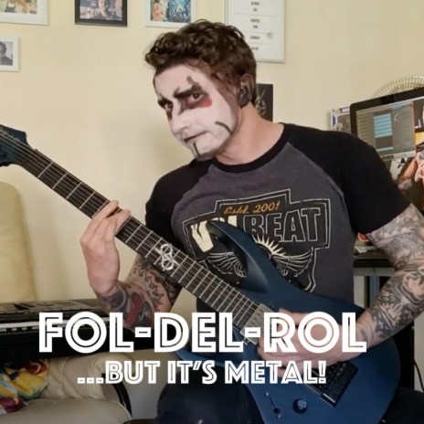 Fol Del Rol (But it's METAL!) | Boomplay Music