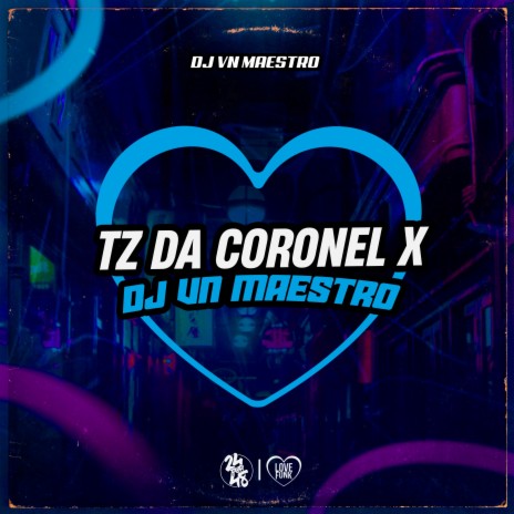 Tz da Coronel X Dj, Vn Maestro | Boomplay Music