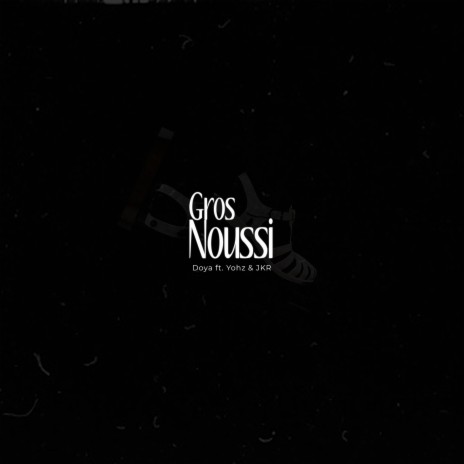 Gros noussi ft. Yohz & JKR | Boomplay Music
