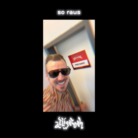 SO RAUS (feat. Fred Durst) | Boomplay Music