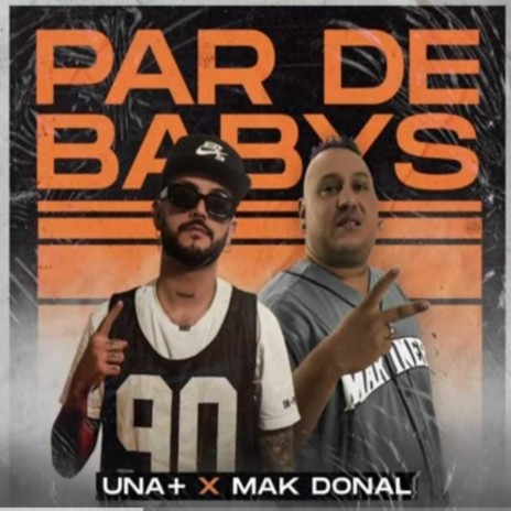 Par de Babys ft. Una Más | Boomplay Music