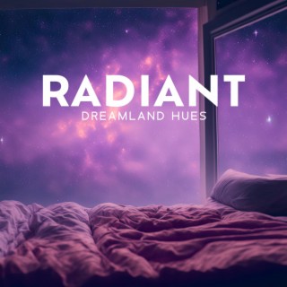 Radiant Dreamland Hues: Baby Slumber Bliss, Cozy Cradle Melodies