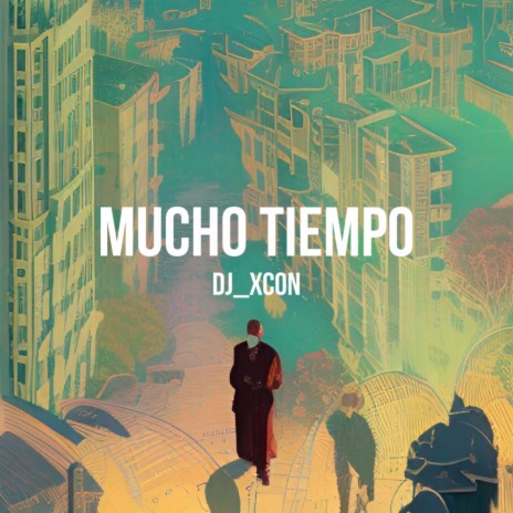 Mucho Tiempo | Boomplay Music