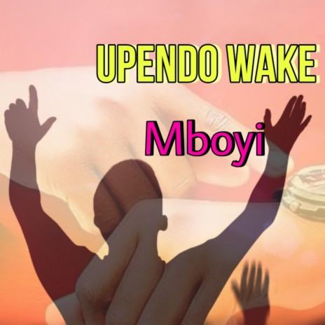Upendo Wake | Boomplay Music