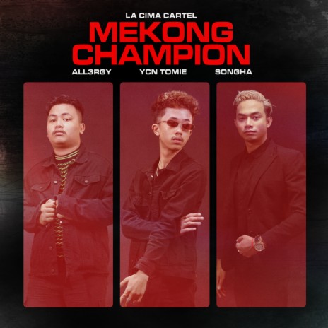 Mekong Champion (feat. Songha) | Boomplay Music