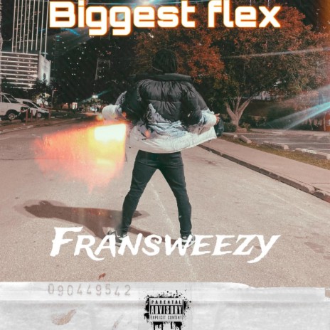 Biggest Flex | Boomplay Music