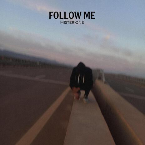 FOLLOW ME