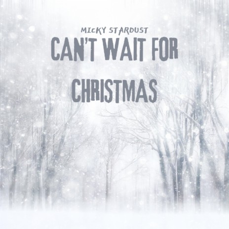 I Can't Wait for Christmas | Boomplay Music