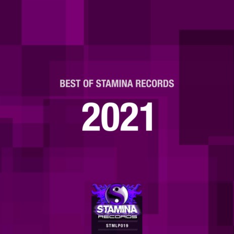 Best Of Stamina Records 2021 (Continuous DJ Mix) | Boomplay Music
