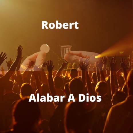 Alabar a Dios | Boomplay Music