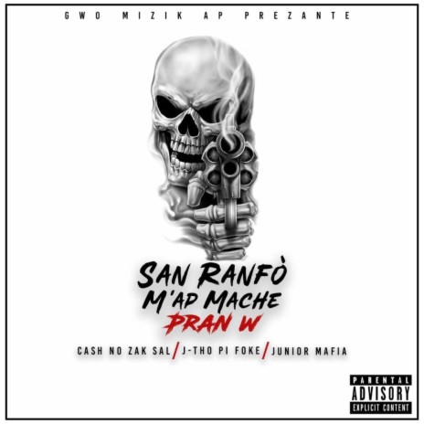 No zak sal_San Ranfò ft. J-Tho & Junior Mafia | Boomplay Music