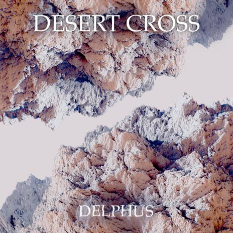 Desert Cross | Boomplay Music