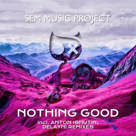 Nothing Good (Delayni Remix) | Boomplay Music