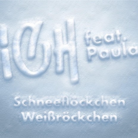 Schneeflöckchen Weißröckchen ft. Paula | Boomplay Music