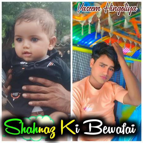 Shahnaz Ki Bewafai | Boomplay Music