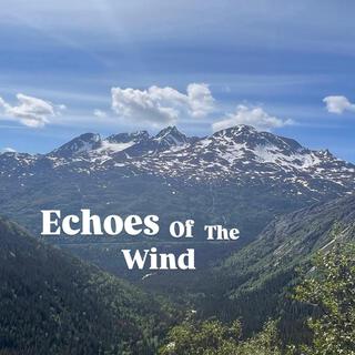 Echoes Of The Wind