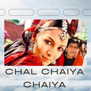 Chal Chaiya Chaiya (DJ Version)