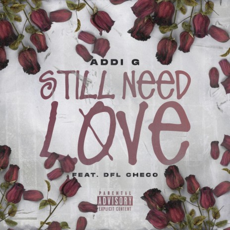 Still Need Love ft. Dfl Checo