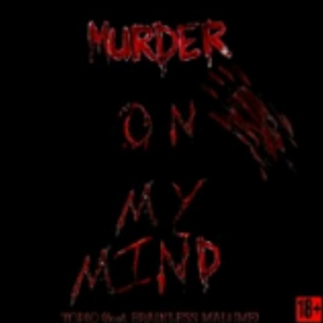 Murder on my mind | Boomplay Music