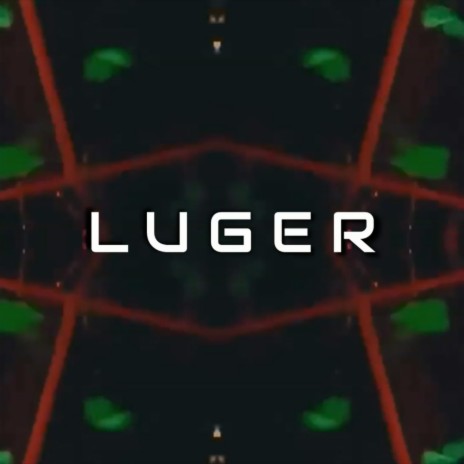 Luger | Boomplay Music