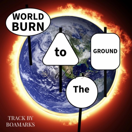 World Burn To The Ground | Boomplay Music