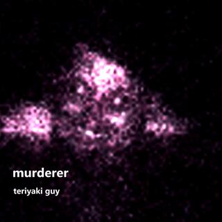 murderer