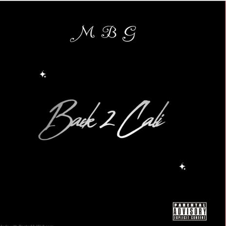 Back 2 Cali | Boomplay Music