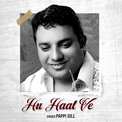 Hu Haal Ve ft. Pappi Gill | Boomplay Music