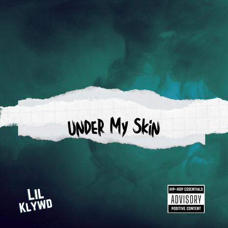 Under My Skin | Boomplay Music