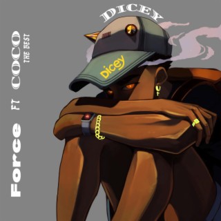 Force ft. Coco the best lyrics | Boomplay Music