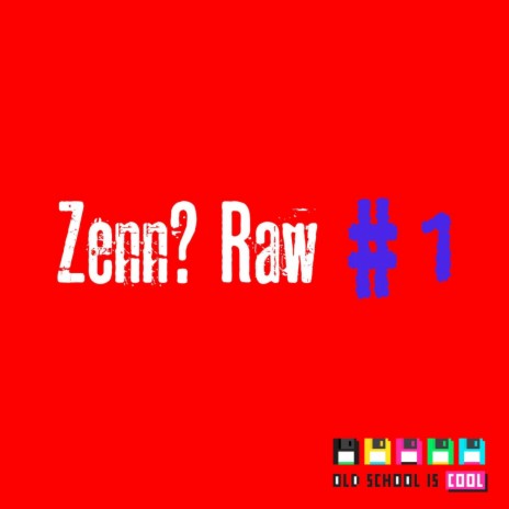 Zenn? Raw #1