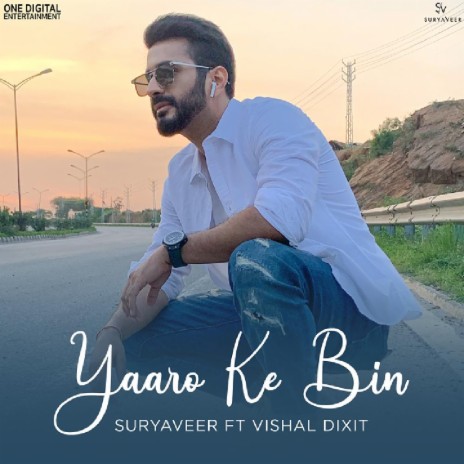 Yaaro Ke Bin ft. Vishal Dixit | Boomplay Music