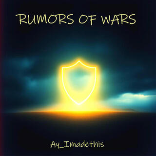 Rumors of Wars