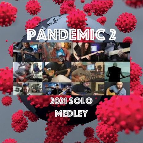 Pandemic 2 (2021 Solo Medley) | Boomplay Music