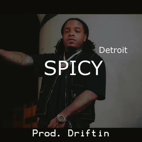 Spicy (Instrumental Detroit Trap)