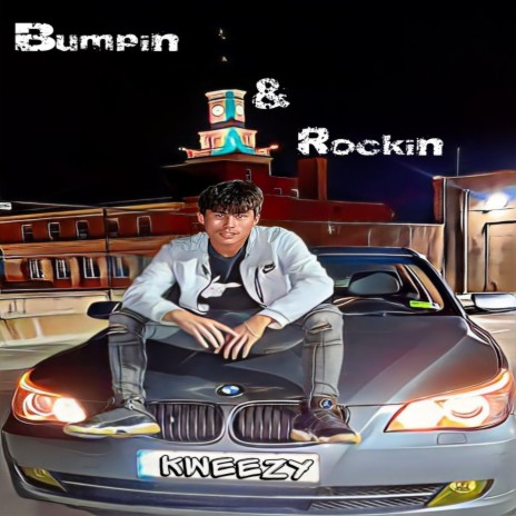 Bumpin & Rockin | Boomplay Music