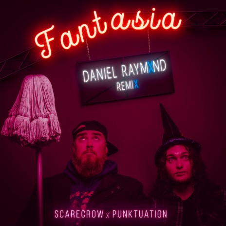 Fantasia (REMIX) ft. Punktuation & Daniel Raymxnd | Boomplay Music