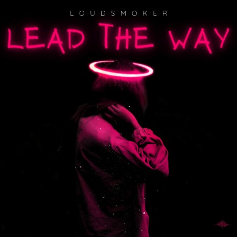 Lead The Way | Boomplay Music