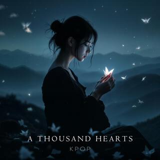 A Thousand Hearts lyrics | Boomplay Music