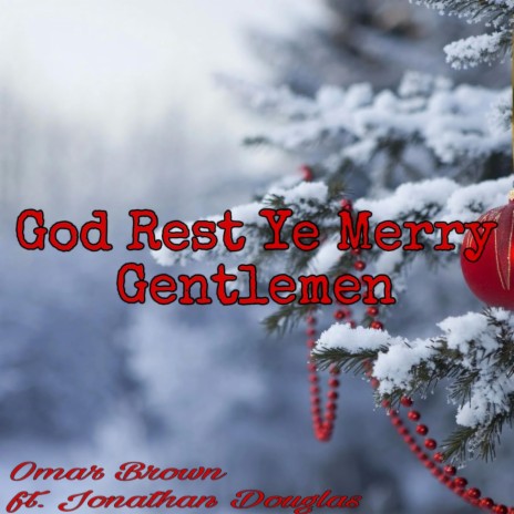 God Rest Ye Merry Gentlemen ft. Jonathan Douglas | Boomplay Music