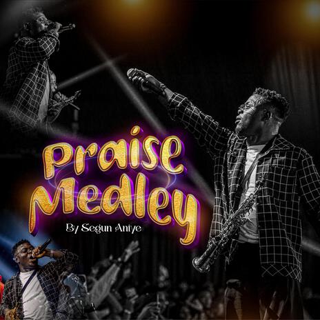 Praise Medley | Boomplay Music