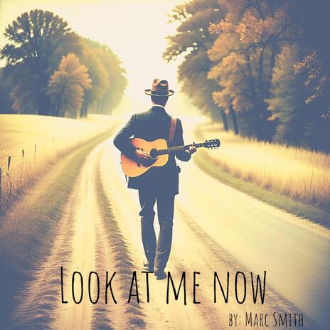 Look at me now | Boomplay Music