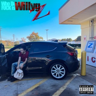 Who Da Fuck is Willyg Z