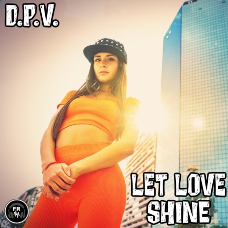 Let Love Shine | Boomplay Music
