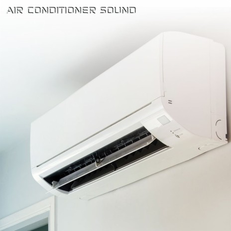 Air Conditioner Sleep Sound (feat. Discovery Nature Sound, Discovery Nature Soundscapes, Discovery White Noise, Sounds Nature, Air Conditioner White Noise & Soothing Nature Sounds) | Boomplay Music