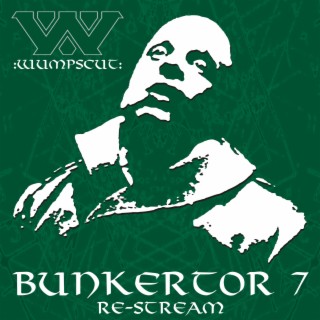 Bunkertor 7 Re-Stream